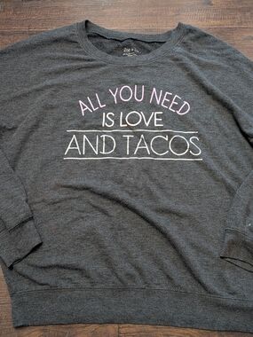 Zoe + Liv Charcoal Graphic Sweatshirt - All You Need Is Love And Tacos